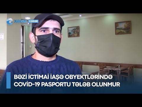 Bəzi ictimai iaşə obyektlərində COVID-19 pasportu tələb olunmur