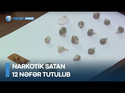 Narkotik satan 12 nəfər tutulub