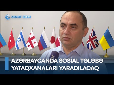 Azərbaycanda sosial tələbə yataqxanaları yaradılacaq