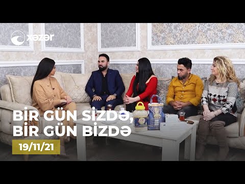 Bir Gün Sizdə, Bir Gün Bizdə – (Həftənin Yekunu) 19.11.2021