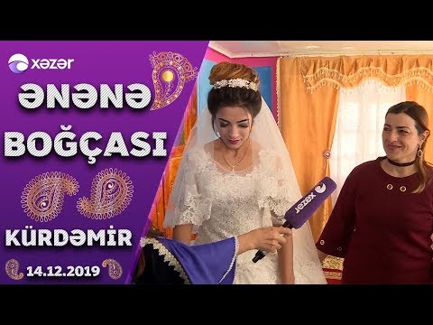 Ənənə Boğçası  –  Kürdəmir     14.12.2019