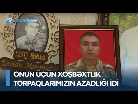 Onun üçün xoşbəxtlik torpaqlarımızın azadlığı idi – Şəhid Rövlan Məmmədov 5 medalla təltif edilib