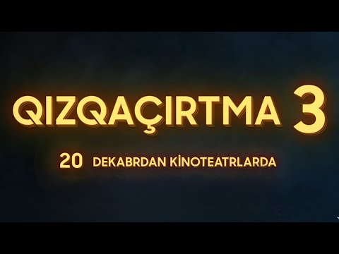 Qızqaçırtma 3  – Treyler – 20 Dekabrdan Kinoteatrlarda