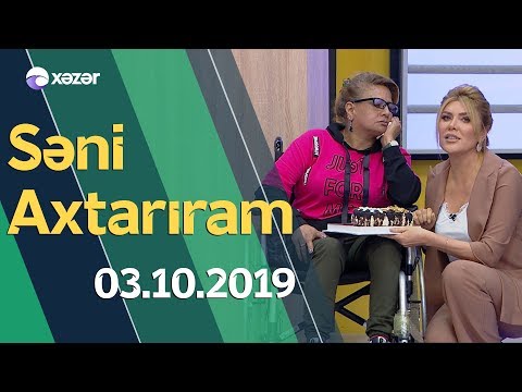 Səni Axtarıram 03.10.2019