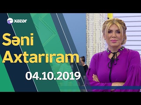 Səni Axtarıram  04.10.2019