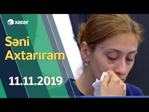 Səni Axtarıram  11.11.2019