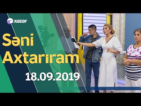 Səni Axtarıram 18.09.2019