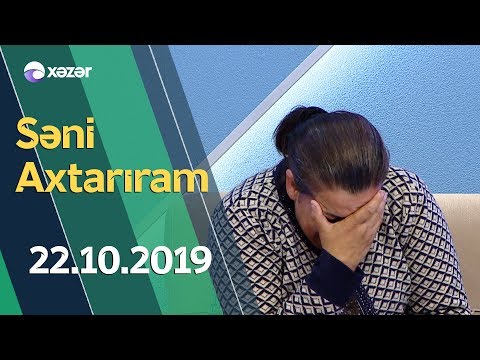 Səni Axtarıram   22.10.2019