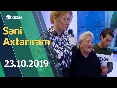 Səni Axtarıram   23.10.2019