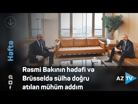 Brüsseldə sülhə doğru atılan mühüm addım / Rövşən Məmmədov /Rovshan Mammadov