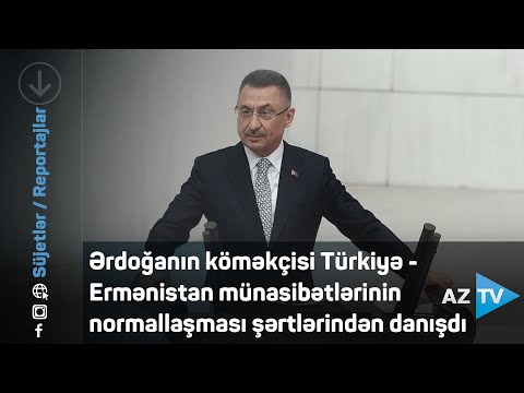 Ərdoğanın köməkçisi Türkiyə – Ermənistan münasibətlərinin normallaşması şərtlərindən danışdı