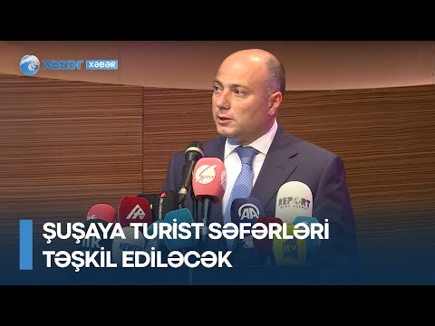 Şuşaya turist səfərləri təşkil ediləcək