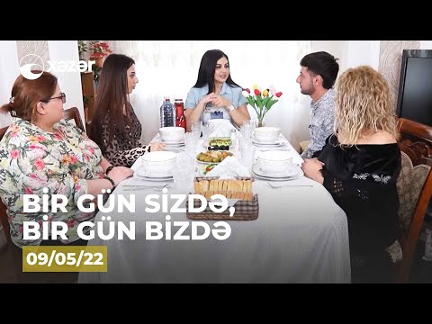 Bir Gün Sizdə, Bir Gün Bizdə – (Renat Bağırovun  Evi )  09.05.2022