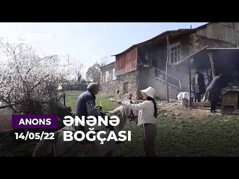 Ənənə Boğçası – Tapan (Daşkəsən) 14.05.2022 ANONS