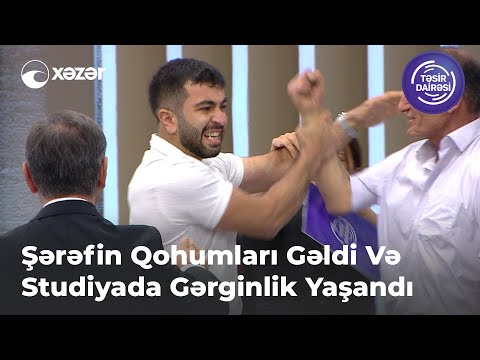 Şərəfin Qohumları Gəldi Və Studiyada Gərginlik Yaşandı